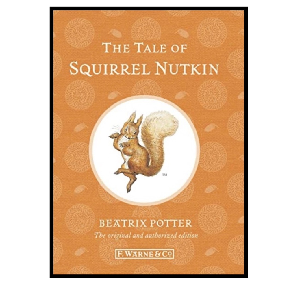 Beatrix Potter The Tale of Squirrel Nutkin Hardcover Book